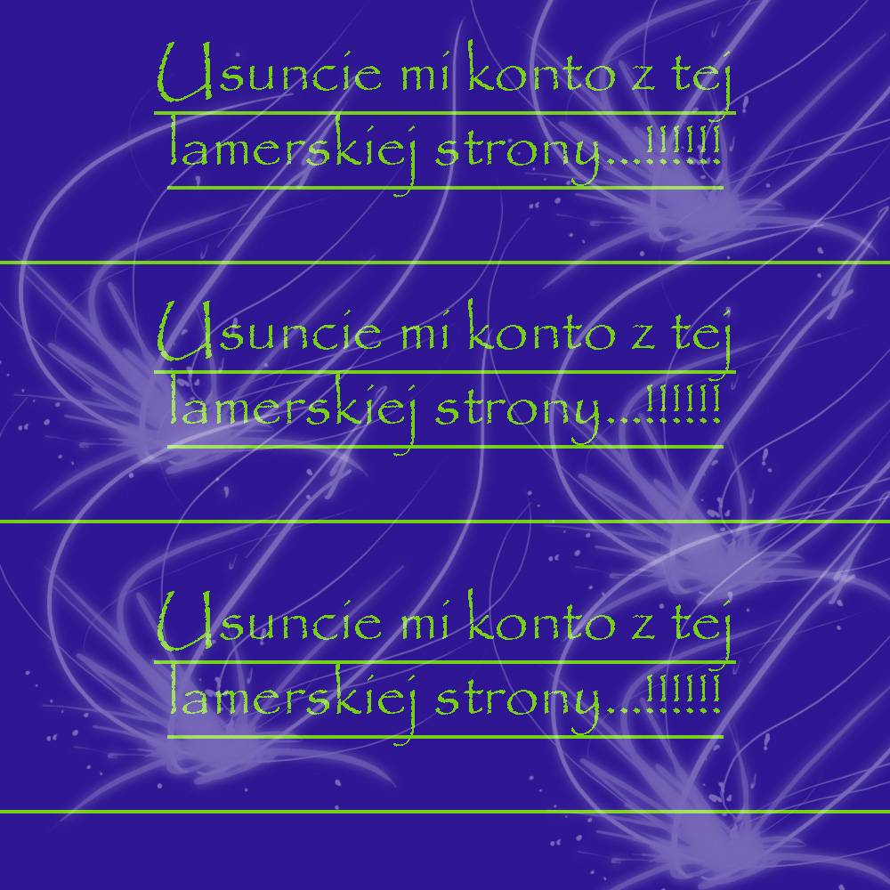 Usuncie mi konto!!!